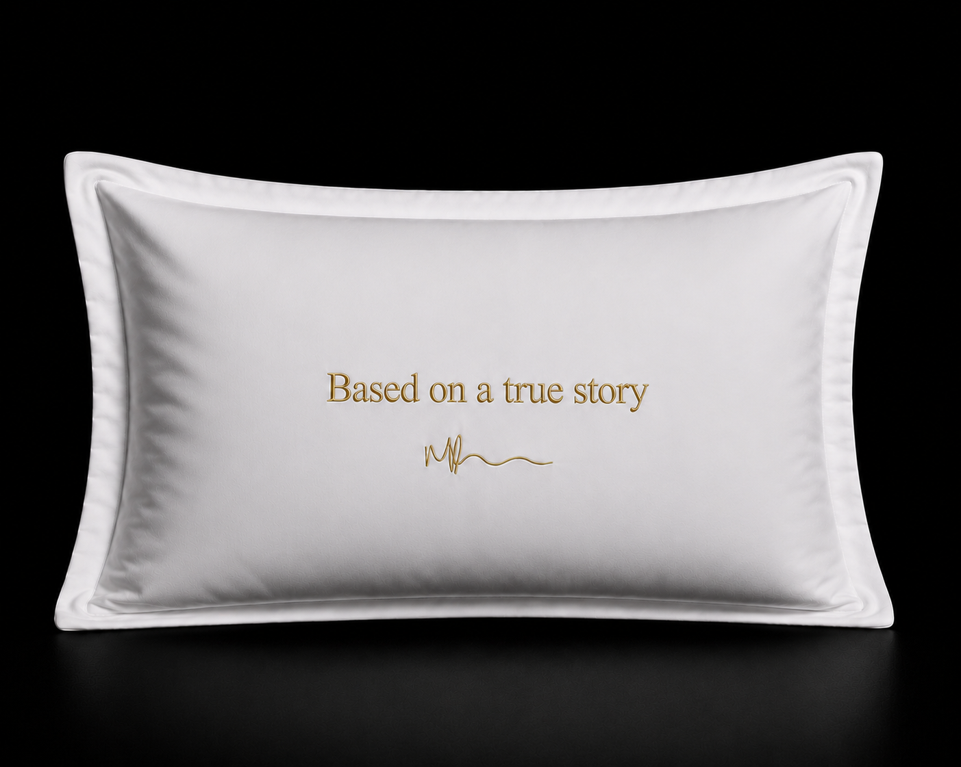 Based on a true story pillowcase set