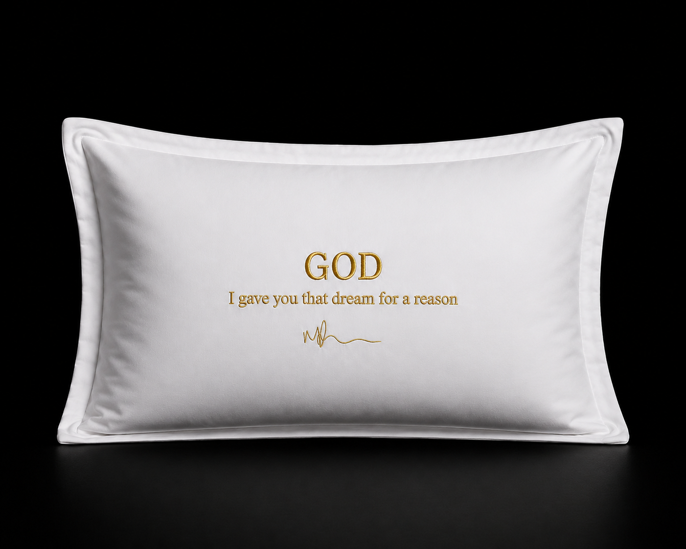 GOD gave you that dream pillowcase set
