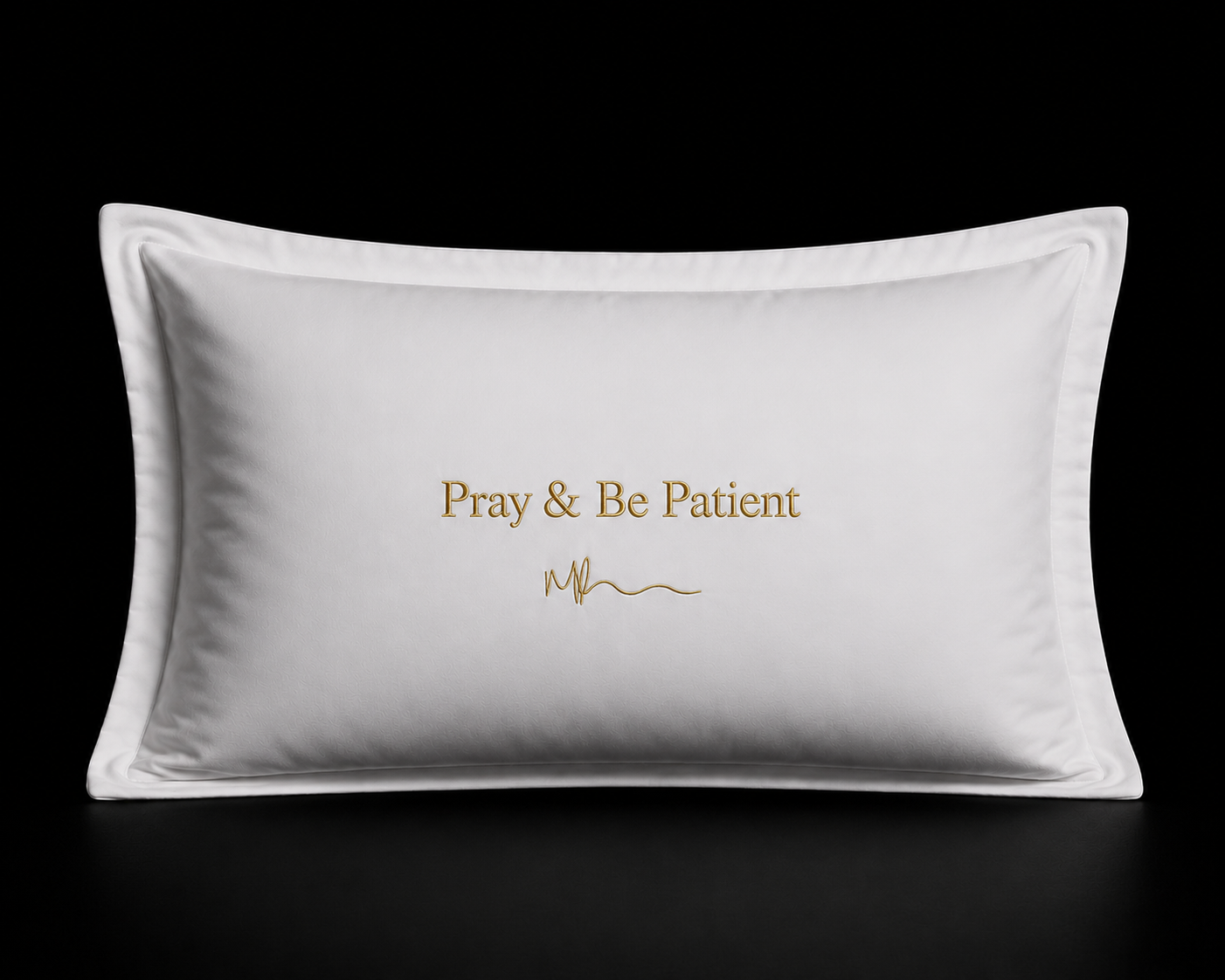 Pray & Be Patient pillowcase set